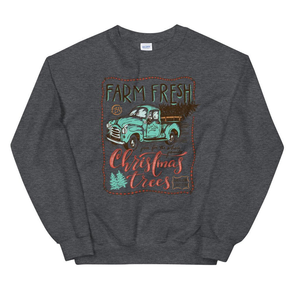 Farm Fresh Christmas Trees Unisex Sweatshirt