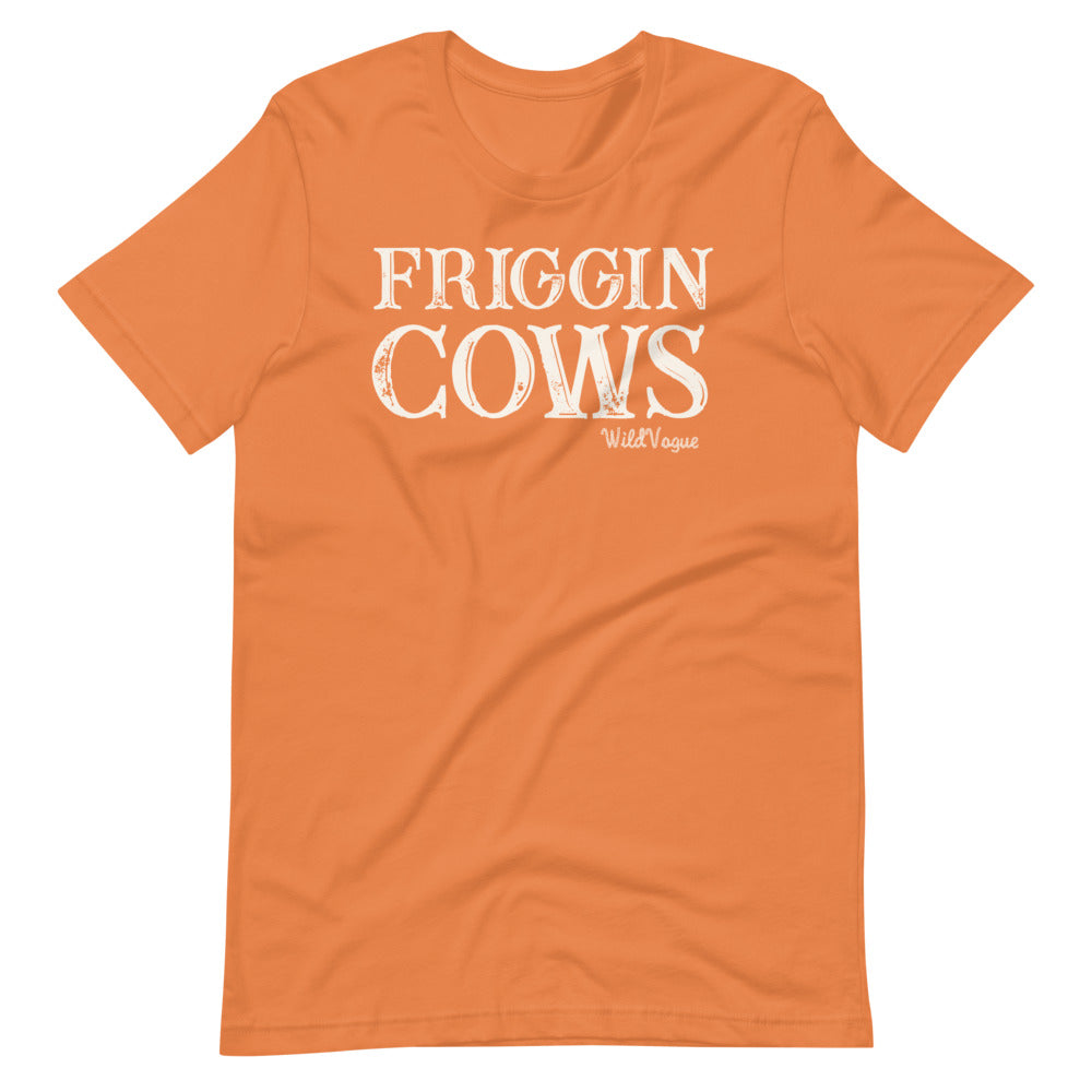 Friggin Cows Short-Sleeve Unisex T-Shirt